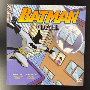 Batman is Loyal - Softcover Children’s Book